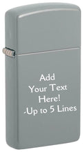 Load image into Gallery viewer, Zippo Lighter - Personalized Customize Message Engrave on Slim Size Windproof Lighter (Flat Grey #49527)