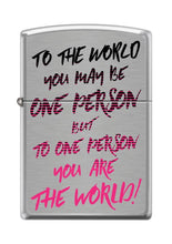 Load image into Gallery viewer, Zippo Lighter- to The World-One Person Brushed Chrome Windproof Lighter #Z5209
